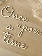 Once Upon A Time Wall Sign. Wooden Nursery Baby Bedroom Quote Sign. Baby Shower Gift. Nursery Children’s Bedroom Reading Corner